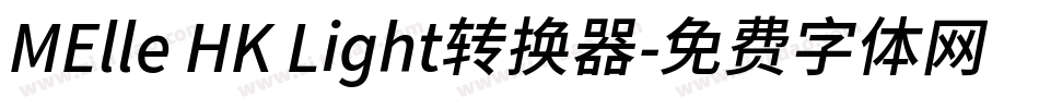 MElle HK Light转换器字体转换